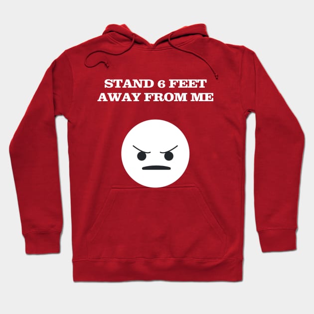 6 Feet Apart Hoodie by JevLavigne